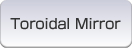 Toroidal Mirror